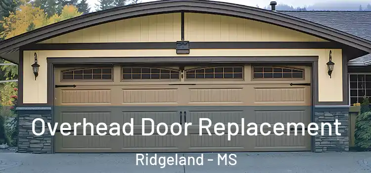  Overhead Door Replacement Ridgeland - MS