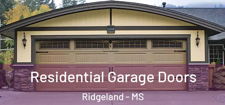  Residential Garage Doors Ridgeland - MS